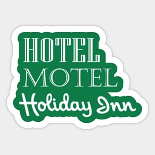 Hotel Motel. Rappers Delight Sticker